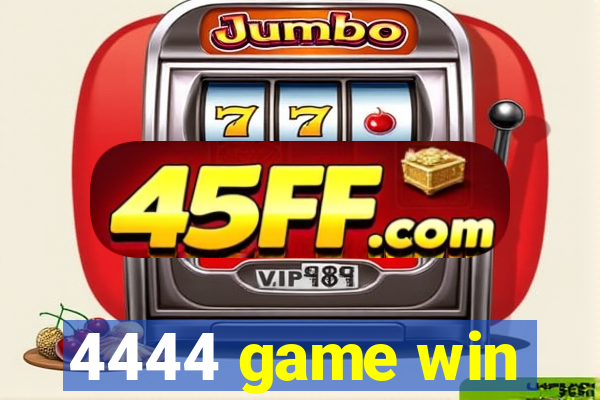 4444 game win